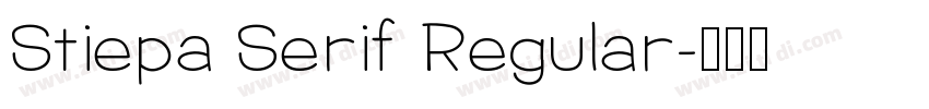 Stiepa Serif Regular字体转换